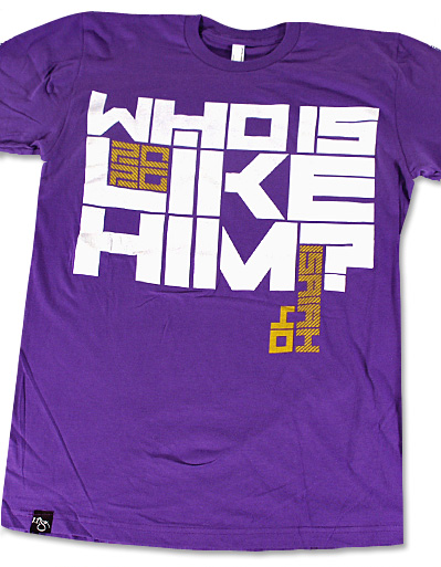 New Shirt – “Who Is Like Him?”