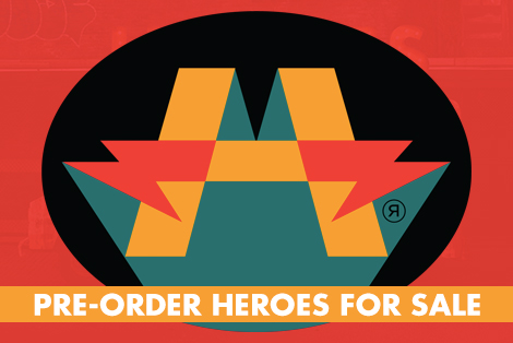 Pre-Order Heroes For Sale Today!