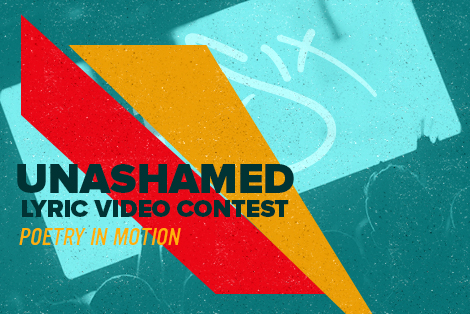 Unashamed Lyric Video Contest X Poetry In Motion