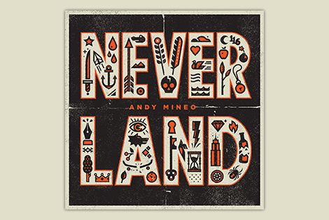 Andy Mineo X Never Land X  Out Now