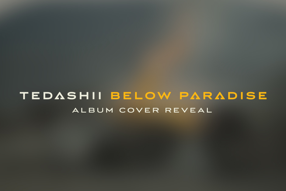 Tedashii X Below Paradise X Cover Reveal