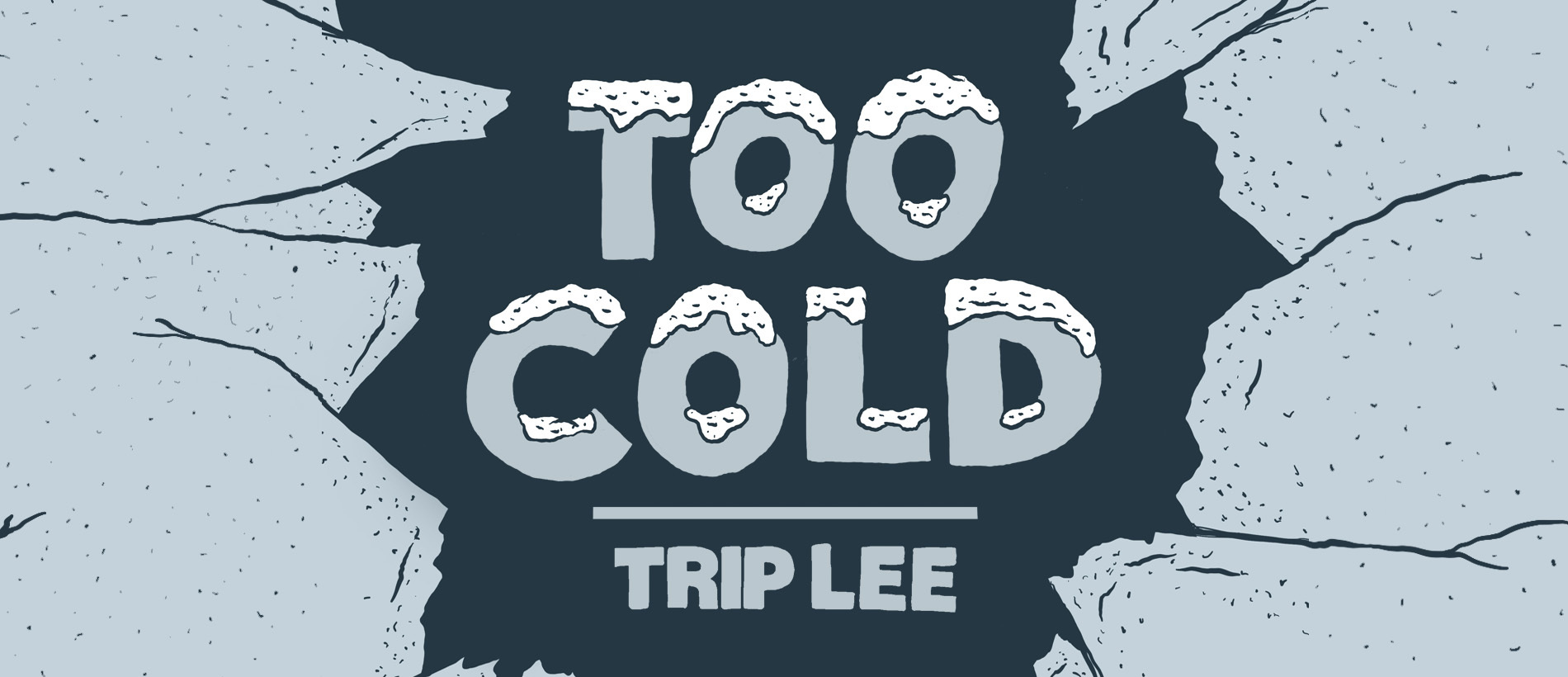 TRIP LEE RELEASES NEW SINGLE “TOO COLD”