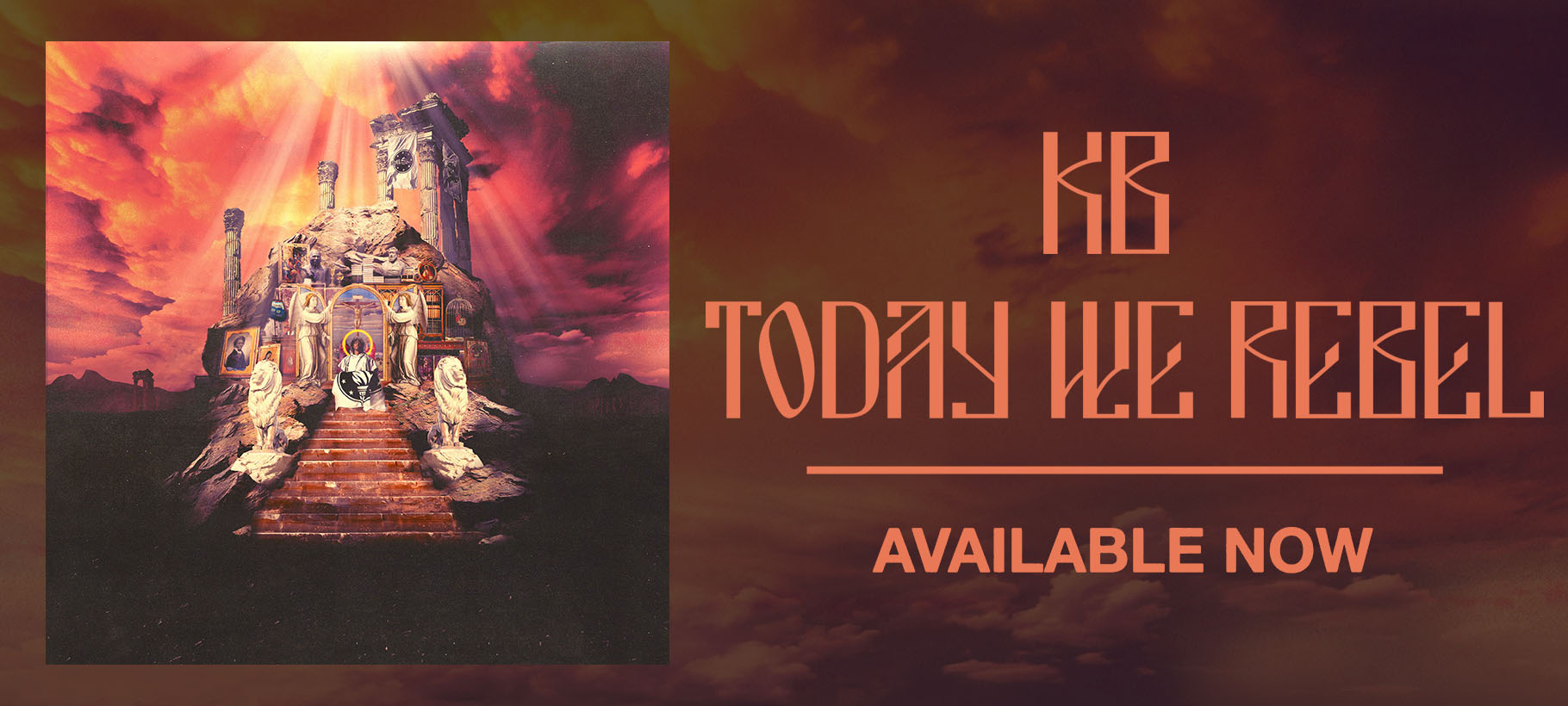 KB x Today We Rebel x Out Now